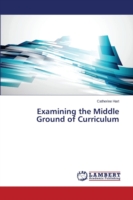 Examining the Middle Ground of Curriculum