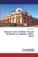 Human Cost of Boko Haram Activities in Nigeria, 2004-2014