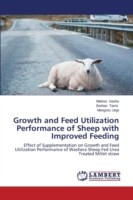 Growth and Feed Utilization Performance of Sheep with Improved Feeding