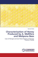 Characterization of Honey Produced by A. Mellifera and Melipona Bees