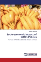 Socio-economic impact of WTO's Policies