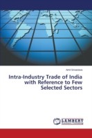 Intra-Industry Trade of India with Reference to Few Selected Sectors