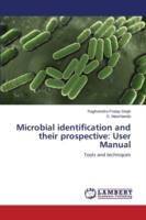 Microbial identification and their prospective