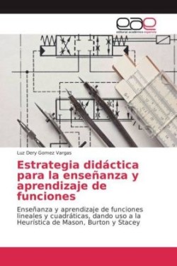 Estrategia didáctica para la enseñanza y aprendizaje de funciones