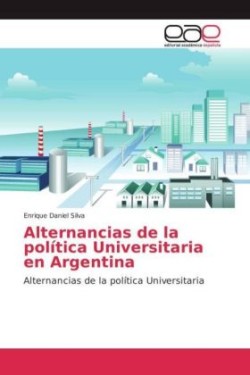Alternancias de la política Universitaria en Argentina