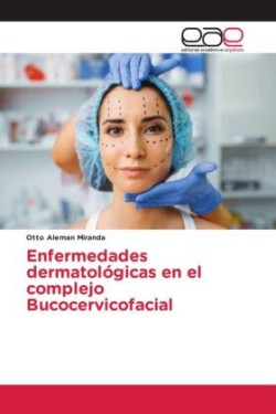 Enfermedades dermatológicas en el complejo Bucocervicofacial