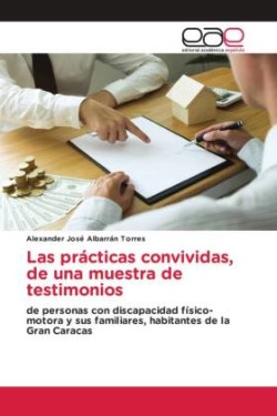 Las prácticas convividas, de una muestra de testimonios