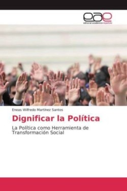 Dignificar la Política