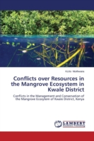 Conflicts over Resources in the Mangrove Ecosystem in Kwale District