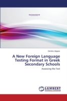 New Foreign Language Testing Format in Greek Secondary Schools