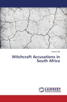 Witchcraft Accusations in South Africa