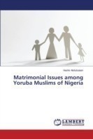 Matrimonial Issues among Yoruba Muslims of Nigeria