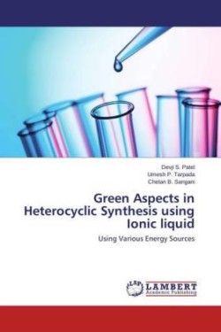 Green Aspects in Heterocyclic Synthesis using Ionic liquid