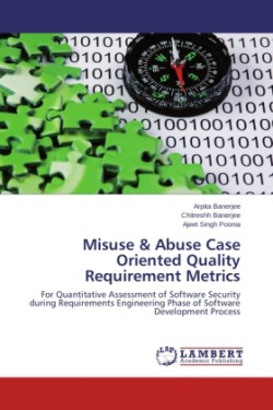 Misuse & Abuse Case Oriented Quality Requirement Metrics