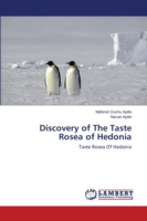 Discovery of The Taste Rosea of Hedonia