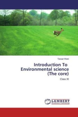 Introduction To Environmental science (The core)