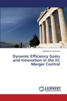 Dynamic Efficiency Gains and Innovation in the EC Merger Control