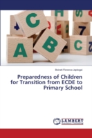 Preparedness of Children for Transition from ECDE to Primary School