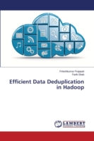 Efficient Data Deduplication in Hadoop