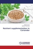 Nutrient supplementation in Coriander