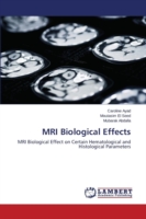 MRI Biological Effects