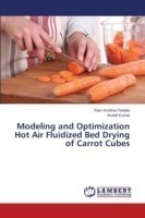 Modeling and Optimization Hot Air Fluidized Bed Drying of Carrot Cubes