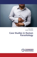 Case Studies in Human Parasitology