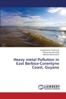 Heavy metal Pollution in East Berbice-Corentyne Coast, Guyana