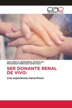 SER DONANTE RENAL DE VIVO: