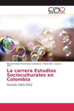 La carrera Estudios Socioculturales en Colombia