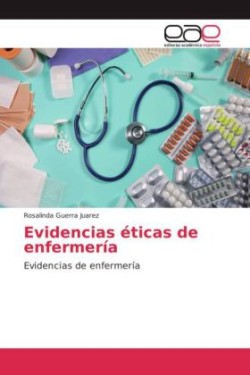 Evidencias éticas de enfermería