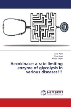 Hexokinase: a rate limiting enzyme of glycolysis in various diseases!!!