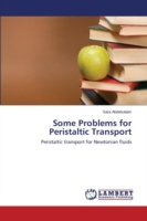 Some Problems for Peristaltic Transport