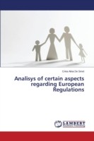 Analisys of certain aspects regarding European Regulations