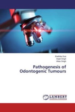 Pathogenesis of Odontogenic Tumours