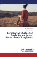 Comparative Studies and Predicting on Human Population in Bangladesh