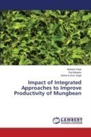 Impact of Integrated Approaches to Improve Productivity of Mungbean