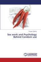 Sex work and Psychology Behind Condom use