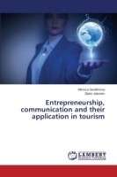 Entrepreneurship, communication and their application in tourism