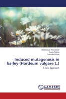 Induced mutagenesis in barley (Hordeum vulgare L.)