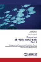 Parasites of Fresh Water Fish Part I