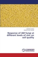 Response of AM fungi at different levels of zinc on soil quality