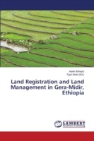 Land Registration and Land Management in Gera-Midir, Ethiopia