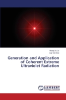 Generation and Application of Coherent Extreme Ultraviolet Radiation