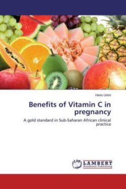 Benefits of Vitamin C in pregnancy