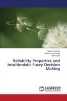 Reliability Properties and Intuitionistic Fuzzy Decision Making