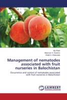 Management of nematodes associated with fruit nurseries in Balochistan