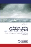 Marketing of Marine Products in India and Abroad in Relation to WTO
