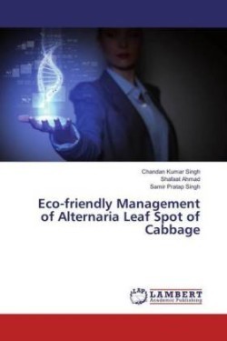 Eco-friendly Management of Alternaria Leaf Spot of Cabbage