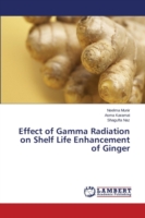 Effect of Gamma Radiation on Shelf Life Enhancement of Ginger